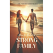 How To Build A Strong Family