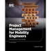 Project Management for Mobility Engineers: Principles and Case Studies