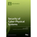 Security of Cyber-Physical Systems