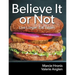 Believe It or Not: Live Longer. Eat Vegan.