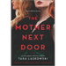The Mother Next Door: A Novel of Suspense