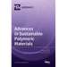 Advances in Sustainable Polymeric Materials