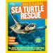 National Geographic Kids Mission: Sea Turtle Rescue: All about Sea Turtles and How to Save Them