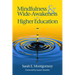 Mindfulness & Wide-Awakeness in Higher Education