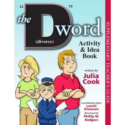 The D Word (Divorce) Activity and Idea Book