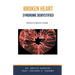 Broken Heart Syndrome Demystified: Doctor's Secret Guide
