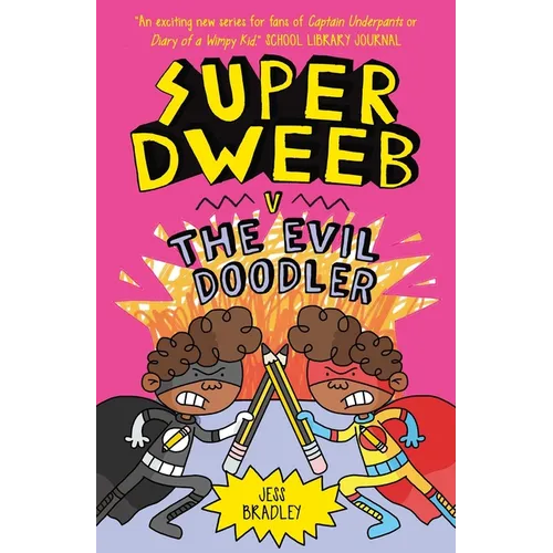 Super Dweeb V the Evil Doodler