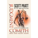Judgment Cometh: and That Right Soon