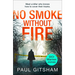 No Smoke Without Fire