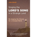 Singing the Lord's Song in a Strange Land: Re-shaping the Church for a Changed World