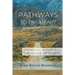 Pathways to the Heart: Opening the Teachings of the House of Izhbitz