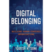 Digital Belonging: Building Human-Centered Organizations