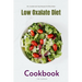 Low Oxalate Diet Cookbook: 35+ Curated and Tasty Recipes for Picky Eaters