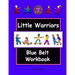 Little Warriors Blue Belt Workbook