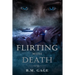 Flirting With Death