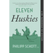 Eleven Huskies: A Dr. Bannerman Vet Mystery