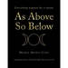 As Above, so Below: Everything Happens for a Reason