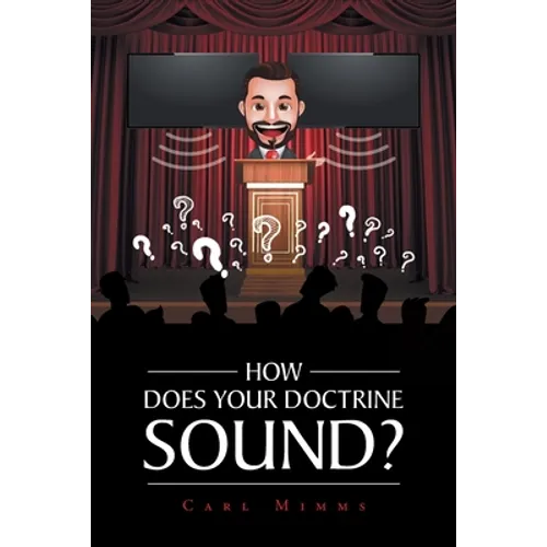 How Does Your Doctrine Sound?