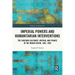 Imperial Powers and Humanitarian Interventions: The Zanzibar Sultanate, Britain, and France in the Indian Ocean, 1862-1905
