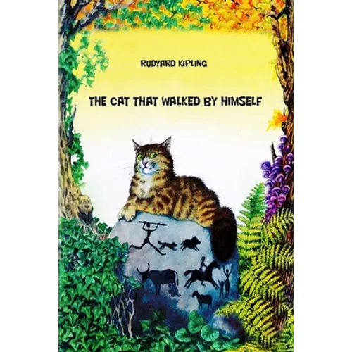 The Cat That walked by Himself