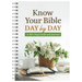 Know Your Bible Day by Day: A 365-Day Guide and Journal