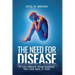 The Need for Disease
