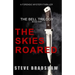 The Skies Roared