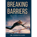 Breaking Barriers: My Life Stories