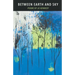 Between Earth and Sky