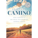 It's Your Camino: One Couple's 500-mile Pilgrimage Across Spain