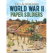 Cut & Assemble World War II Paper Soldiers