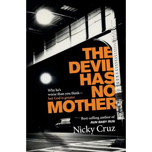 The Devil Has No Mother
