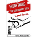 Everything the Government Does is Bad For Us