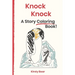 Knock Knock: A Story Coloring Book