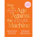 How to Age Against the Machine: An Empowering Guide for Women Ageing on Their Own Terms
