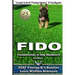 Fido Fundamentals in Dog Obedience: USAF K-9 Handler Training Guide for Pet Dogs