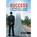 Success Express Lane: Your Roadmap To Personal Achievement