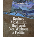 Rodney McMillian: The Land: Not Without a Politic