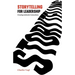 Storytelling for Leadership: Creating Authentic Connections