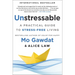 Unstressable: A Practical Guide to Stress-Free Living
