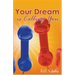 Your Dream is Calling You