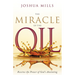 The Miracle of the Oil: Receive the Power of God's Anointing
