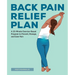 Back Pain Relief Plan: A 20-Minute Exercise-Based Program to Prevent, Manage, and Ease Pain