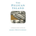 The Pelican Island (Illustrated Edition)