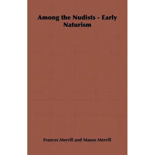 Among the Nudists - Early Naturism: Home Farm Books