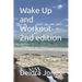 Wake Up and Workout 2nd edition: How I Lost Nearly 100 Lbs in 1 Year