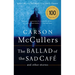 The Ballad of the Sad Cafe: And Other Stories