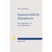 Staatsrechtliche Miniaturen: Positionen Zu Fragen Der Zeit