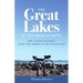 The Great Lakes at Ten Miles an Hour: One Cyclist's Journey Along the Shores of the Inland Seas