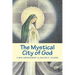 The Mystical City of God: A New Abridgement